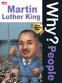 Why ? People: Martin Luther King