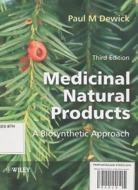 Medicinal Natural Products: A Biosynthetic Approach Third Edition