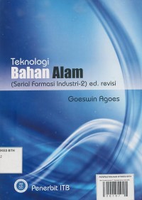 Seri Farmasi Industri-2: Teknologi Bahan Alam Edisi Revisi dan Perluasan)