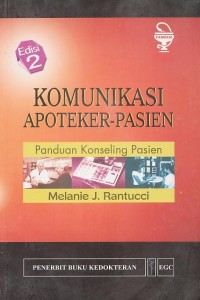 Komunikasi Apoteker-Pasien; Panduan Konseling Pasien