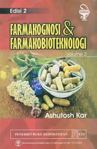 Farmakognosi dan Farmakobioteknologi Edisi 2 Volume 2