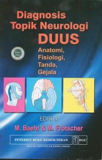 Image of Diagnosis Topik Neurologi DUUS: Anatomi, Fisiologi, Tanda, Gejala Edisi 4