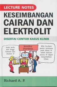 Image of Lecture Notes: Keseimbangan Cairan dan Elektrolit Disertai Contoh Kasus Klinik