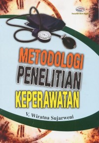 Metodologi Penelitian Keperawatan