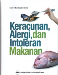 Keracunan, Alergi, dan Intoleran Makanan