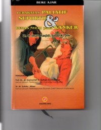 Image of Buku Ajar Perawatan Paliatif Suportif & Bebas Nyeri pada Kanker