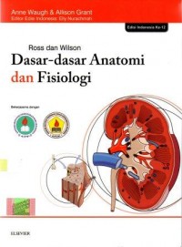 Image of Ross dan Wilson: Dasar-Dasar Anatomi dan Fisiologi Edisi Indonesia ke-12