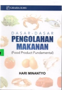 Dasar-Dasar  Pengolahan Makanan (Food Product Fundamental)