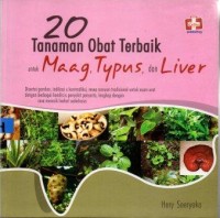 Image of 20 Tanaman Obat Terbaik untuk Maag, Typus, dan Liver