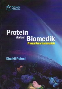 Image of Protein dalam Biomedik: prinsip dasar dan analisis