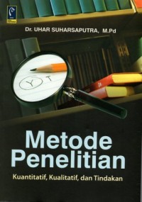 Image of Metode Penelitian: kuantitatif, kualitatif, dan tindakan