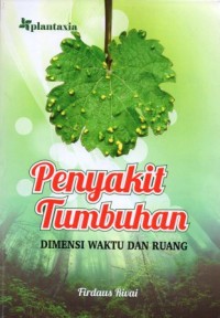 Penyakit Tumbuhan: dimensi waktu dan ruang