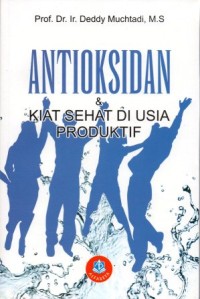 Antioksidan & Kiat Sehat di Usia Produktif