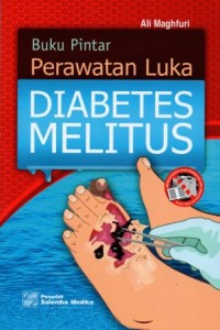 Image of Buku Pintar Perawatan Luka Diabetes Melitus