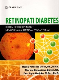 Retinopati Diabetes: sistem deteksi penyakit menggunakan jaringan syaraf tiruan