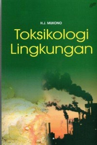 Toksikologi Lingkungan Cetakan 2