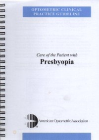 Optometric Clinical Practice Guideline Care of The Patient with Presbyopia