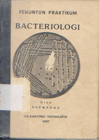 Penuntun Praktikum Bacteriologi