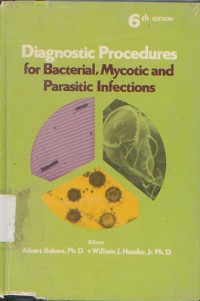 Diagnostic Procedures For: Bacterial, Mycotic and Parasitic Infection