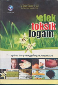 Image of Efek Toksik Logam Pencegahan dan Penanggulangan pencemaran