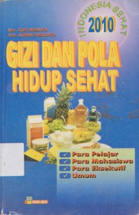 Gizi dan Pola Hidup Sehat