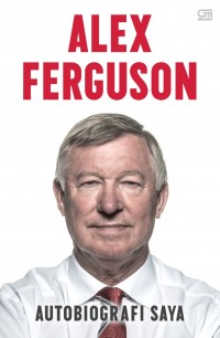 Alex Ferguson, Autobiografi Saya