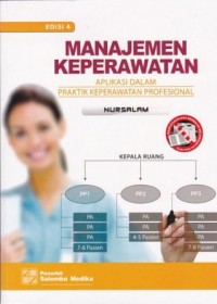 Image of Manajemen keperawatan Aplikasi dalam Praktik keperawatan Profesional