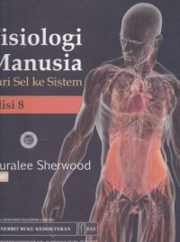 Image of Fisiologi Manusia Dari Sel ke Sistem Edisi 8
