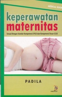 Image of Keperawatan Materbitas: Sesuai dengan Standar Kompetensi (PLO)dan Kompetensi Dasar (CLO)