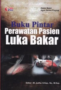 Image of Buku Pintar Perawatan Pasien Luka Bakar