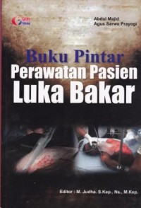 Buku Pintar Perawatan Pasien Luka Bakar