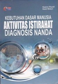 Image of Kebutuhan Dasar Manusia Aktivitas Istirahat Diagnosis NANDA