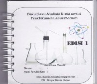 Buku Saku Analisis Kimia untuk Praktikum di Laboratorium Edisi 1