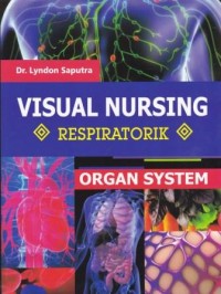 Organ System: Visual Nursing Respiratorik