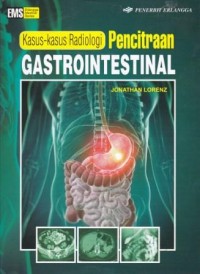Image of Kasus-Kasus Radiologi: Pencitraan Gastrointestinal