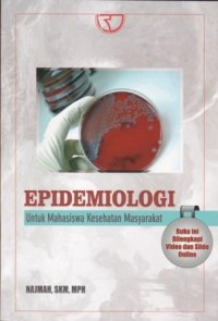 Epidemiologi: untuk Mahasiswa Kesehatan Masyarakat