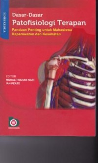 Image of Dasar-dasar Patofisiologi Terapan: panduan penting untuk mahasiswa keperawatan dan kesehatan