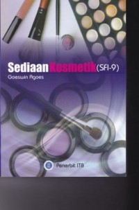 Seri Farmasi Industri-9: Sediaan Kosmetik (SFI-9)