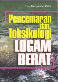 Pencemaran dan Toksikologi Logam Berat