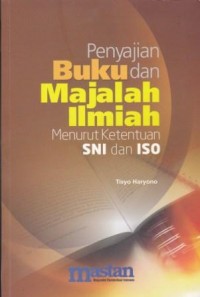 Penyajian Buku dan Majalah Ilmiah Menurut Ketentuan SNI dan ISO