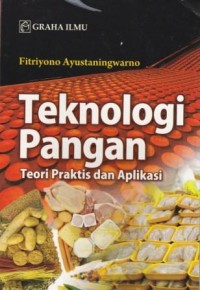 Teknologi Pangan: teori praktis dan aplikasi