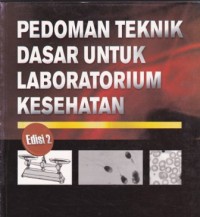 Pedoman Teknik Dasar untuk Laboratorium Kesehatan