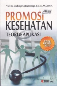 Promosi Kesehatan Teori dan Aplikasinya