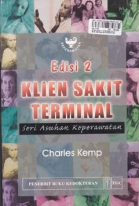 Klien Sakit Terminal: seri asuhan keperawatan Edisi 2