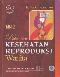 Buku Ajar Kesehatan Reproduksi Wanita Edisi 2