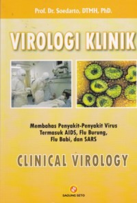 Virologi Klinik: membahas penyakit-penyakit virus termasuk AIDS, flu burung, flu babi, dan SARS