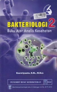 Bakteriologi 2: buku ajar analis kesehatan