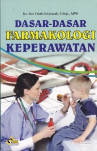 Dasar-dasar Farmakologi Keperawatan