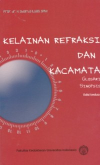 Kelainan Refraksi dan Kacamata: glosari sinopsis Edisi Kedua