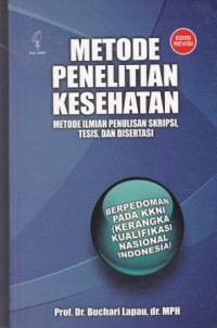 Image of Metode Penelitian Kesehatan: metode ilmiah penulisan skripsi, tesis, dan disertasi Edisi Revisi